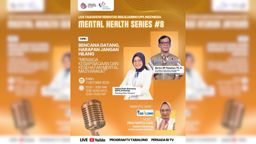 GANDENG BNPB, LPPL AJAK WARGA SIAGA HADAPI BENCANA DAN JAGA KESEHATAN MENTAL