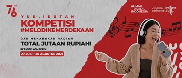 Semarakkan HUT Ke-76 RI, Yuk Ikutan #MelodiKemerdekaan Berhadiah Jutaan Rupiah